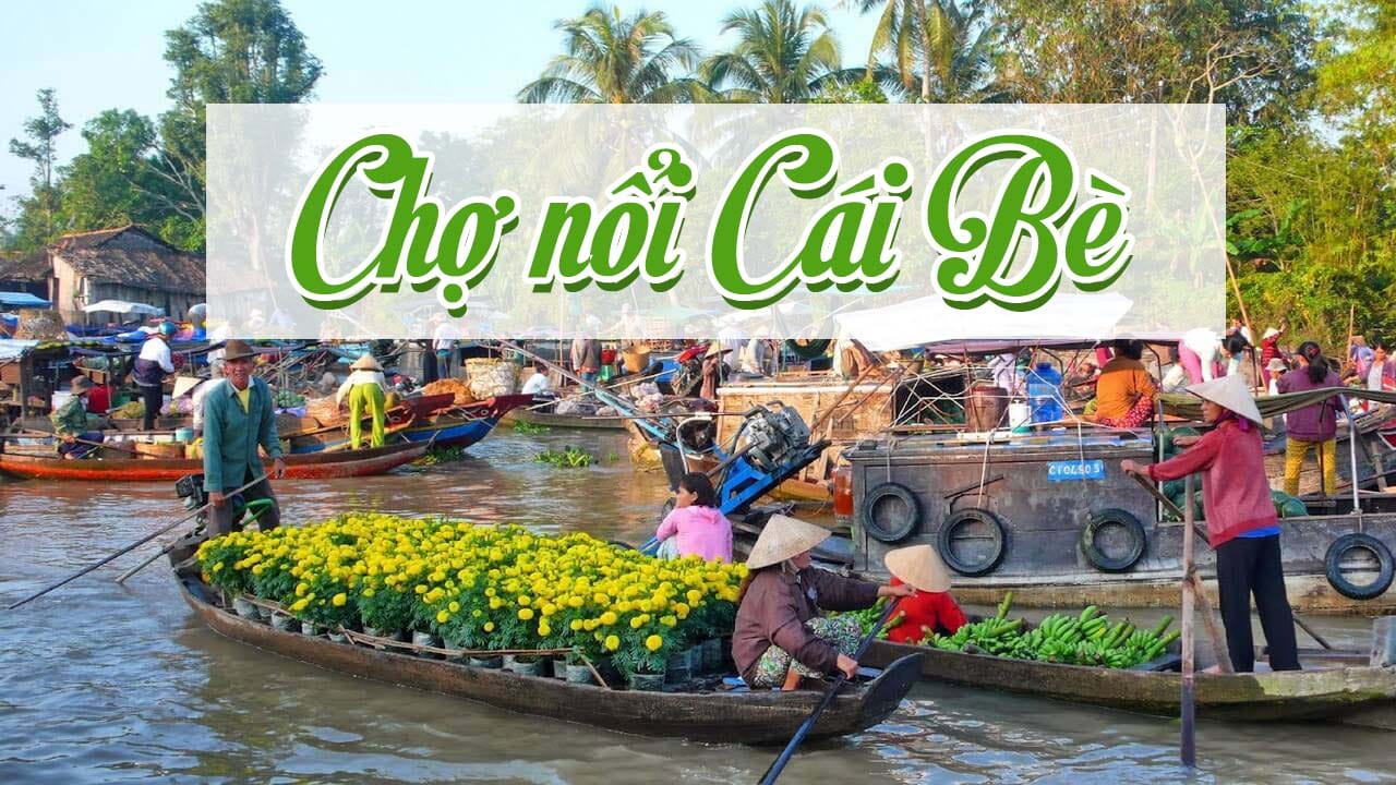 Tour Miền Tây 2N1Đ Đang Hot, Từ Chợ Nổi Cái Bè Đến Chợ Quê Tân Thuận Đông - Trải Nghiệm Ẩm Thực Dân Dã & Không Gian Quê Hương!